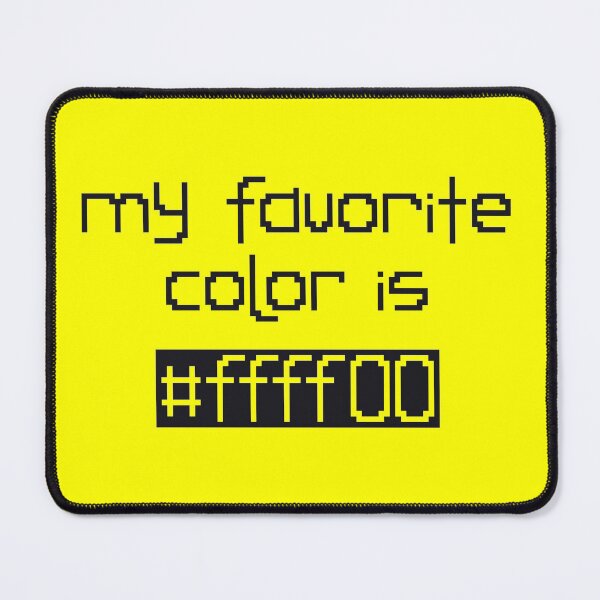 Item preview, My Favorite Color Is #ffff00 designed and sold by rin3d .