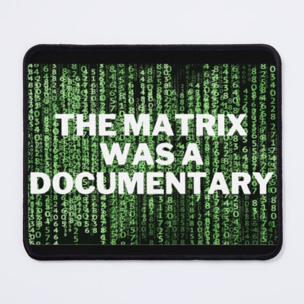 Item preview, The Matrix Was a Documentary designed and sold by NxtLvlDsgns.