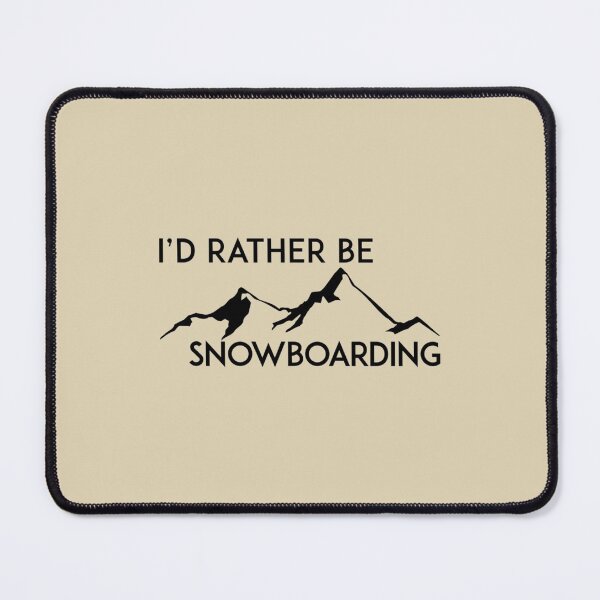 Item preview, I'D RATHER BE SNOWBOARDING SNOWBOARD ID MOUNTAINS SKIING SKI designed and sold by VintagePosteria.