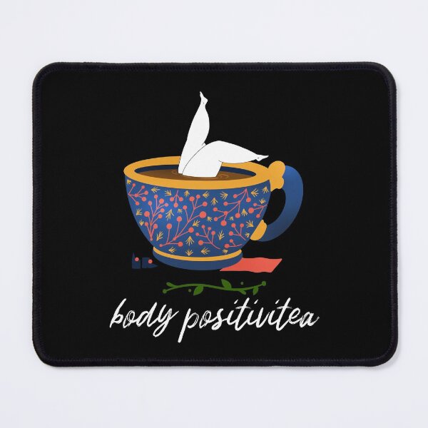 Item preview, A cup of body positivitea / body positivity - pun, thick thighs save lives, self-love designed and sold by forthecatssake.