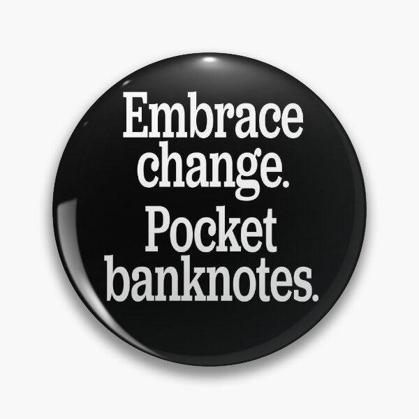Item preview, Embrace change. Pocket banknotes. v.5 designed and sold by x1brett.