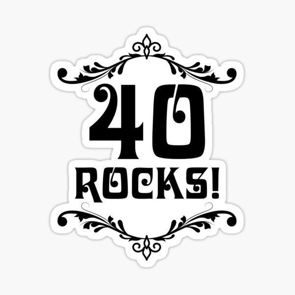 40-rocks-forty-rocks-sticker-by-alwaysawesome-redbubble