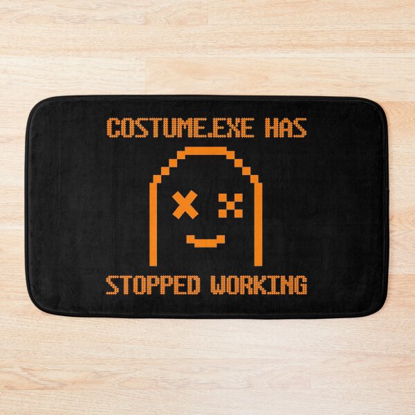 Item preview, Costume.exe Has Stopped Working designed and sold by paulocampos.