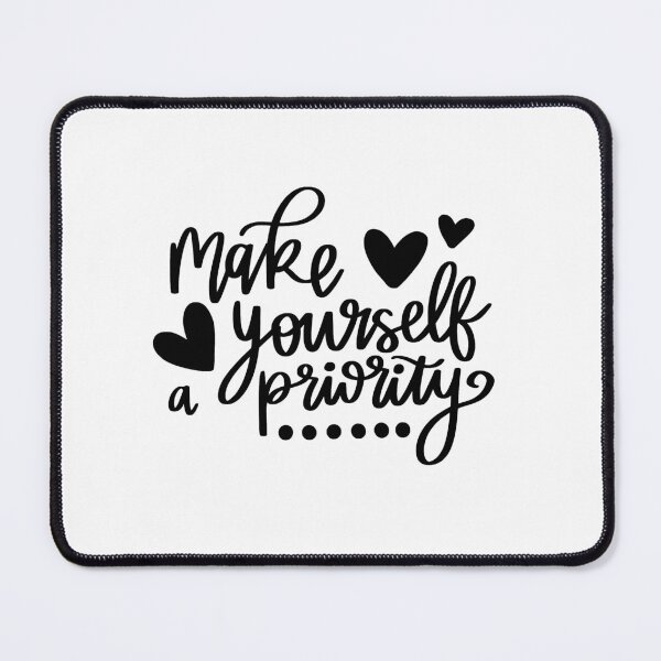 Item preview, Make Yourself a Priority designed and sold by AshleysBazaar.