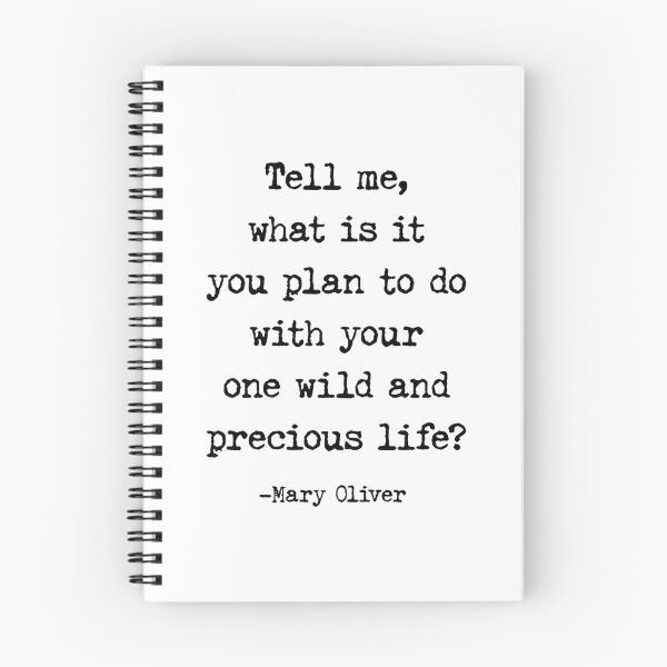 Item preview, Tell Me What Is It You Plan To Do, Mary Oliver Quote designed and sold by aenaonartwork.