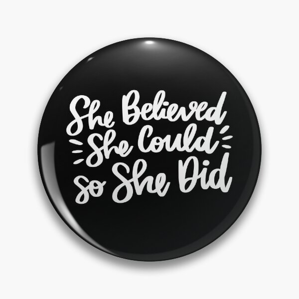 Item preview, She Believed She Could So She Did 2 designed and sold by AshleysBazaar.
