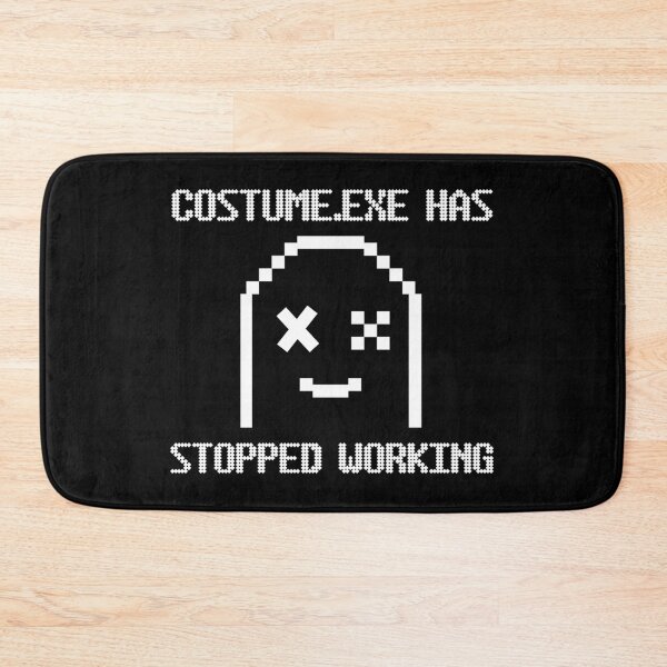 Item preview, Costume.exe Has Stopped Working designed and sold by paulocampos.