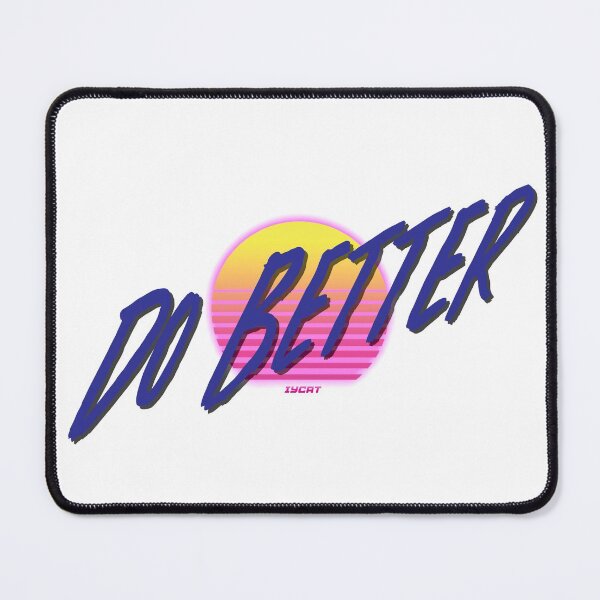 Item preview, Do Better designed and sold by IYCRT.