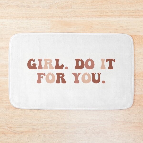 Item preview, Girl. Do it for you. designed and sold by bayli-quick.