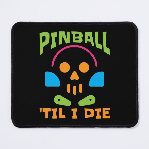 Item preview, Pinball Til I Die, Pinball Arcade Game Machine designed and sold by Maria Garcia.