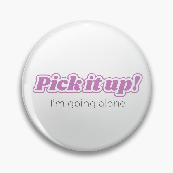 Item preview, Pick it up, I'm going alone pink Euchre designed and sold by HappyLlama3000.
