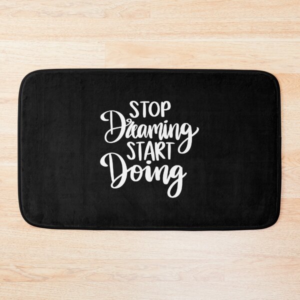 Item preview, Stop Dreaming Start Doing 2 designed and sold by AshleysBazaar.