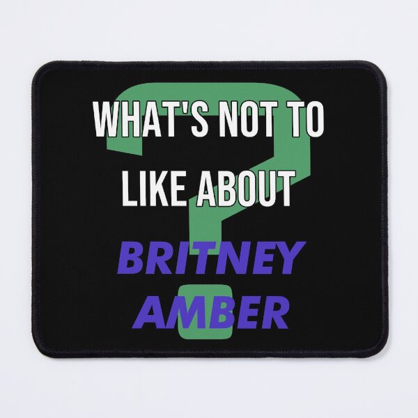Item preview, What's not to like about - Britney Amber designed and sold by 2Girls1Shirt.