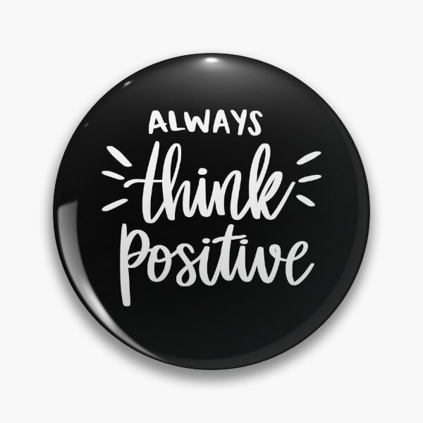 Artikelvorschau, Always Think Positive 2 entworfen und verkauft von AshleysBazaar.