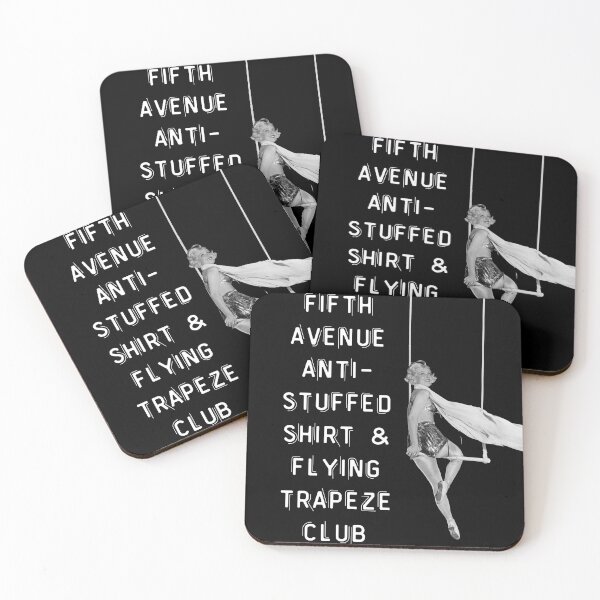 Item preview, Fifth Avenue Anti-Stuffed Shirts and Trapeze Club designed and sold by InkThinkArt.