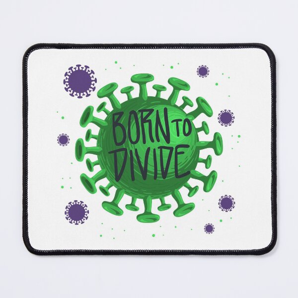 Item preview, Virus Born To Divide designed and sold by Vector Scout Lab.