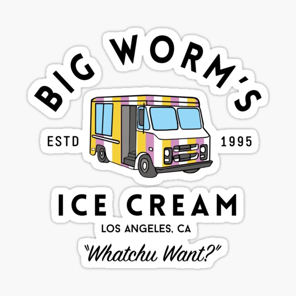 Big Worm's Ice Cream - Whatchuwant? - Friday logo Sticker for