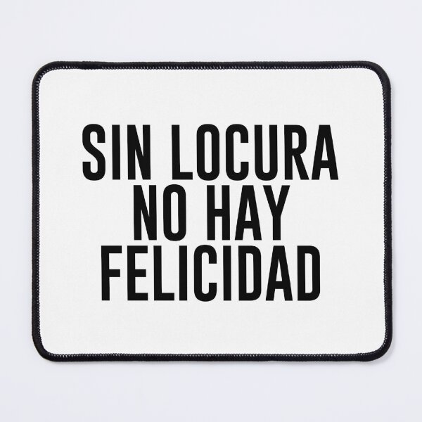 Item preview, Sin locura no hay felicidad (negro) designed and sold by didijuca.