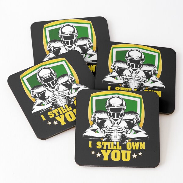 Item preview, I Still Own You - Funny Football Motivational Quote for American Football fans designed and sold by Mouarter.