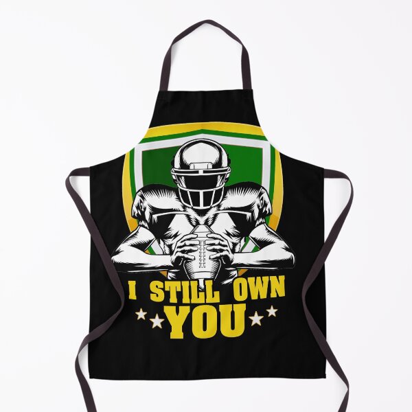 Item preview, I Still Own You - Funny Football Motivational Quote for American Football fans designed and sold by Mouarter.