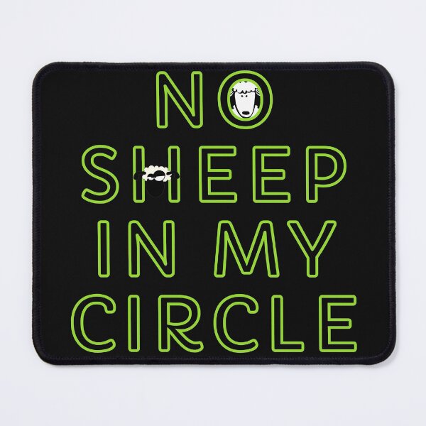 Item preview, no sheep in my circle - text design designed and sold by nakavt.