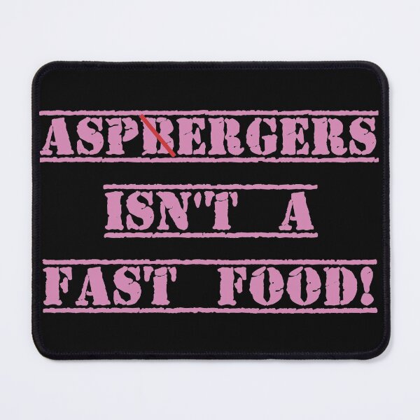Item preview, Aspergers isnt a fast food funny Pink design designed and sold by Solotree.