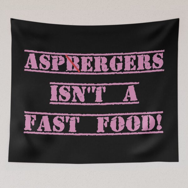 Item preview, Aspergers isnt a fast food funny Pink design designed and sold by Solotree.