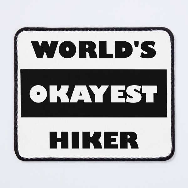 Item preview, Funny World's okayest Hiker - block black and white funny hiking saying designed and sold by Deegital18.