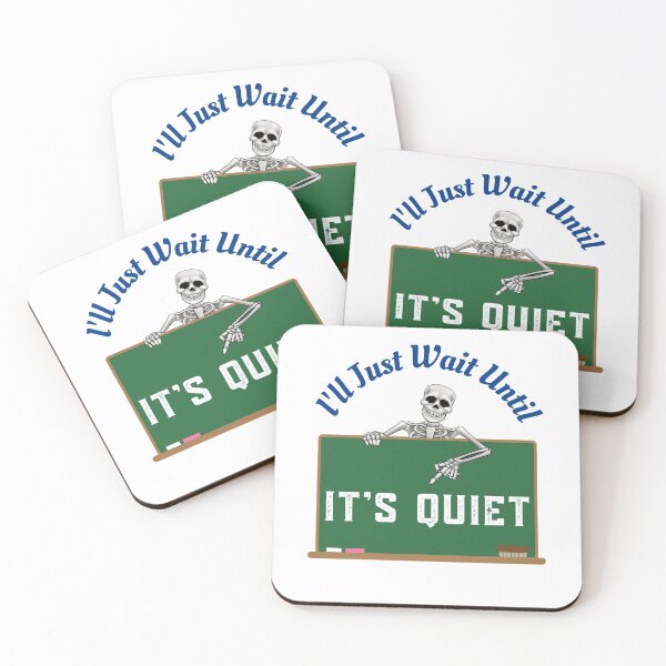 Item preview, Ill Just Wait Until Its Quiet designed and sold by WoodburyLake.