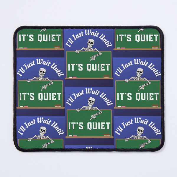 Item preview,  Ill Just Wait Until Its Quiet designed and sold by WoodburyLake.