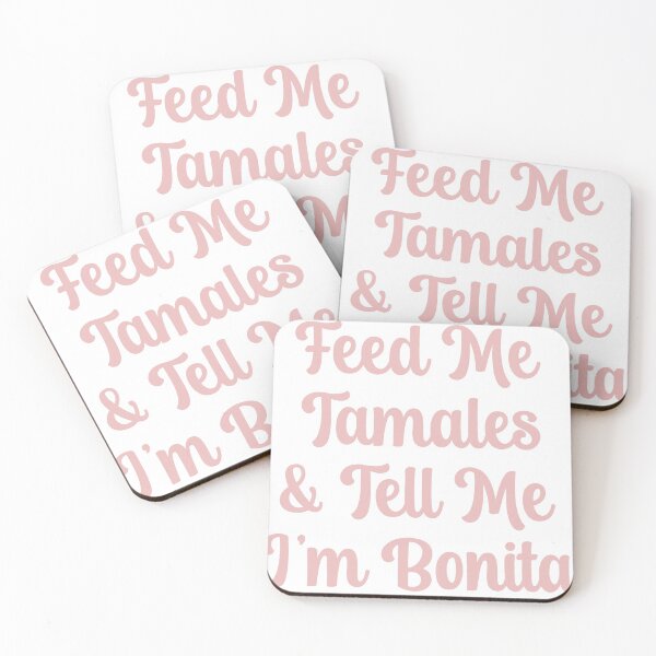 Item preview, Feed Me Tamales and Tell Me I'm Bonita designed and sold by leslieuresti.