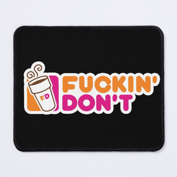 Item preview, Dunkin' Don't Do It designed and sold by DWaffleDesigns.