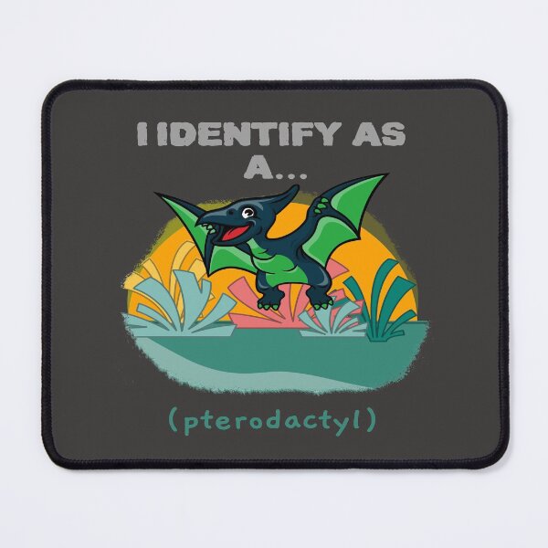 Item preview, I Identify As a Pterodactyl Funny Dinosaur T-shirts Dinosaur Stickers designed and sold by LMcDs.