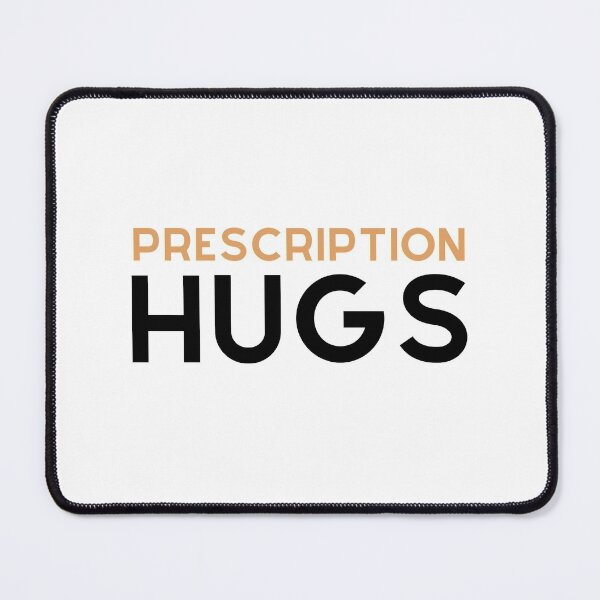 Item preview, Prescription Hugs designed and sold by Trendy Merch 90.
