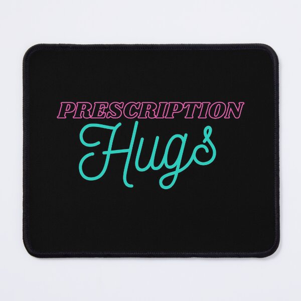 Item preview, Prescription Hugs designed and sold by Trendy Merch 90.