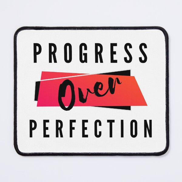 Item preview, Progress Over Perfection, Motivational Slogan designed and sold by Lekrock.