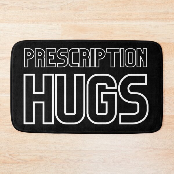 Item preview, Prescription Hugs designed and sold by Trendy Merch 90.