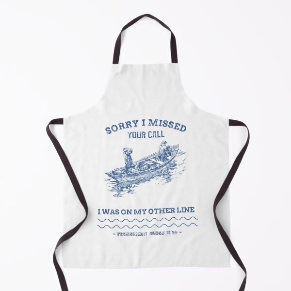 Item preview, Sorry I Missed Your Call I Was On My Other Line - fishing fisherman designed and sold by narilex.