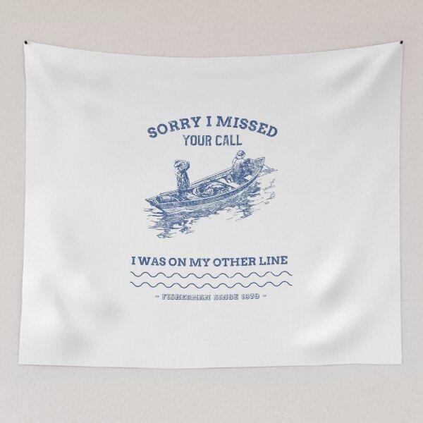 Item preview, Sorry I Missed Your Call I Was On My Other Line - fishing fisherman designed and sold by narilex.