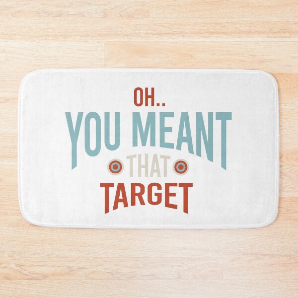 Item preview, Funny Archery Oh You Meant That Target designed and sold by whyitsme.