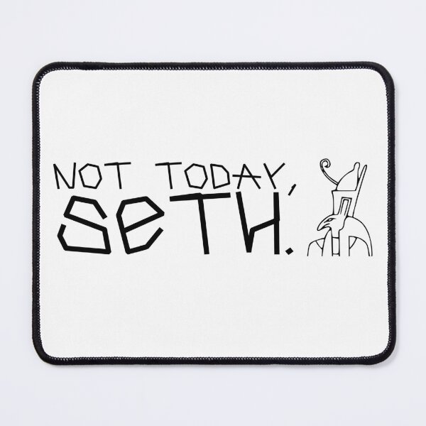 Item preview, Not today, Seth. | Funny | Egyptian God designed and sold by iwaya-bazaar.