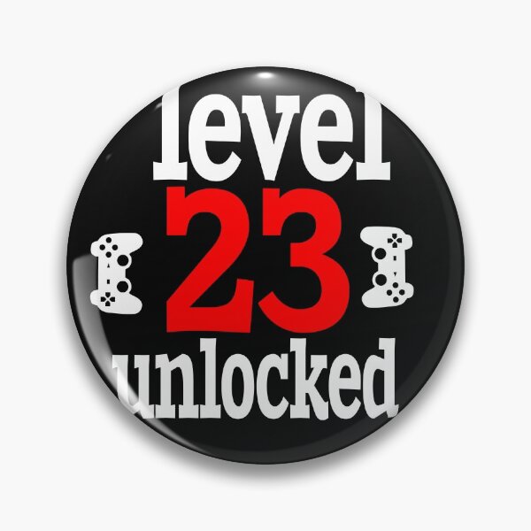Item preview, LEVEL 23 UNLOCKED. designed and sold by leicha.