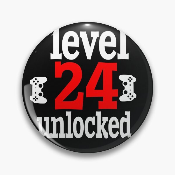 Item preview, LEVEL 24 UNLOCKED. designed and sold by leicha.