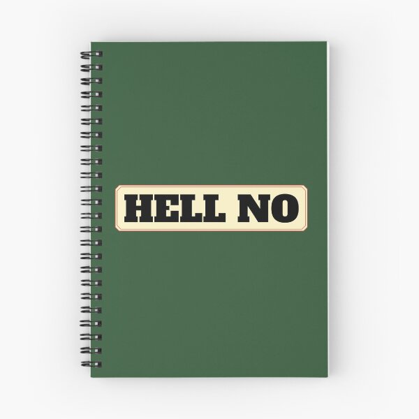 Item preview, Hell No designed and sold by EverLife.