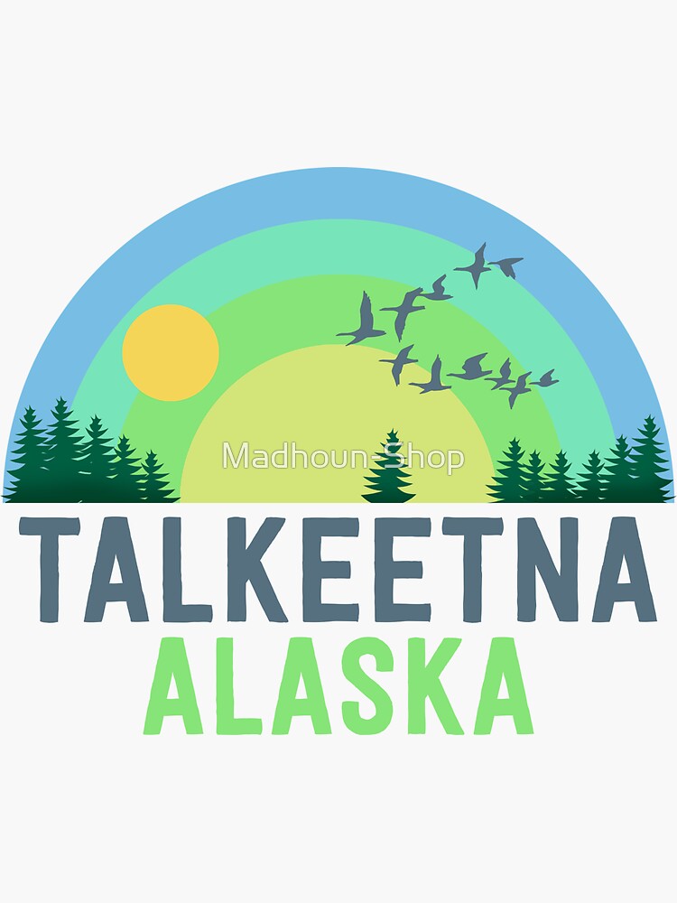 "Talkeetna Alaska" Sticker for Sale by Redbubble