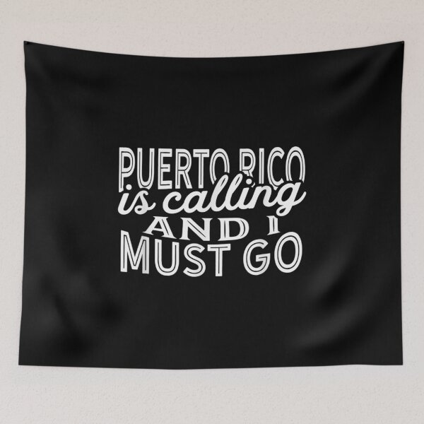 Item preview,  Puerto Rico Calling Must Go designed and sold by sandyq55.