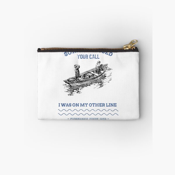 Item preview, Sorry I Missed Your Call I Was On My Other Line - fishing fisherman designed and sold by narilex.