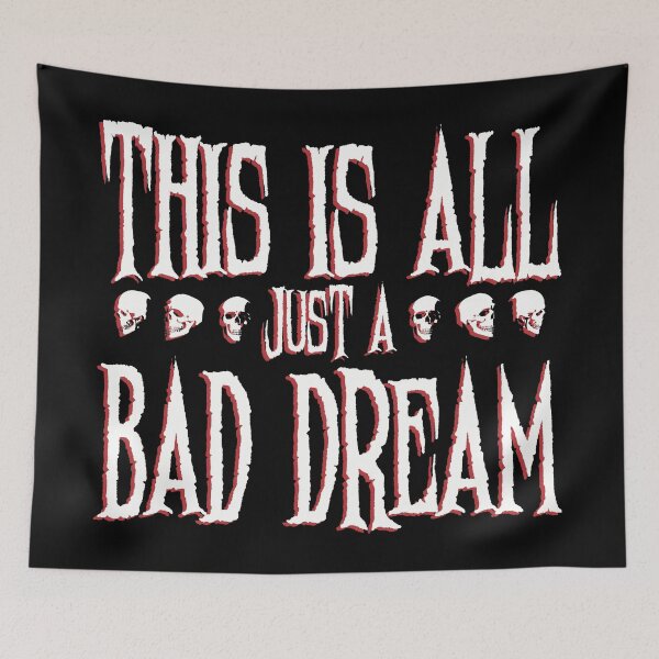 Item preview, This is all just a bad dream-Nihilism-Gothic-Depressed-Dark Humor  designed and sold by YomeHayin.