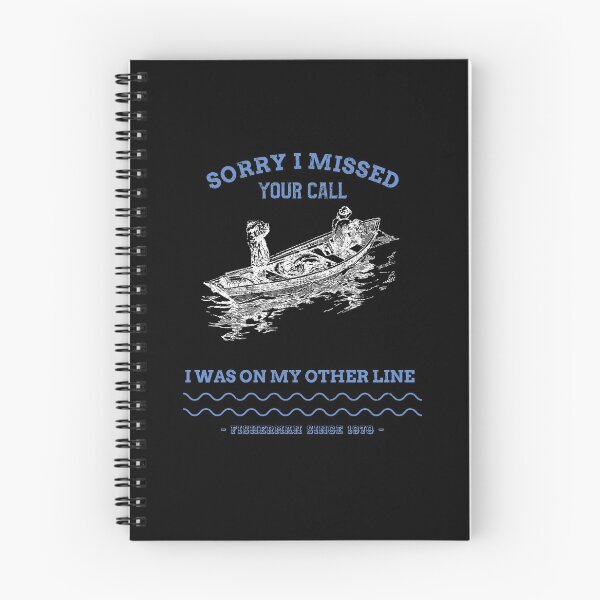 Item preview, Sorry I Missed Your Call I Was On My Other Line - fishing fisherman designed and sold by narilex.