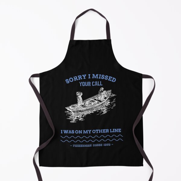 Item preview, Sorry I Missed Your Call I Was On My Other Line - fishing fisherman designed and sold by narilex.